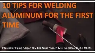 How to TIG Weld Aluminum for the First Time. 10 Beginner Tips!