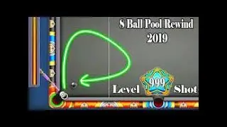8 Ball Pool Rewind 2019   Level 999 Shots   Best, Funny, and Insane Moment