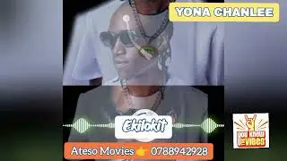Yona Chanlee - Ekilokit Ateso Music Audio 