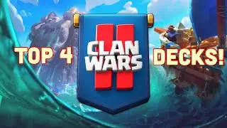 NEW! Top 4 BEST Clan Wars II decks!