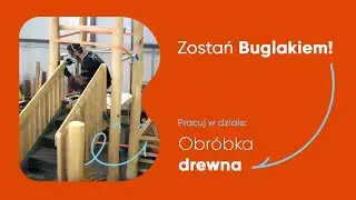 🟠 Pracuj w Buglo - Dział Obr&oacute;bki Drewna!