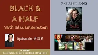 Interview with G.S Foxworth, Michael X. Sommers and Stefanie Estes