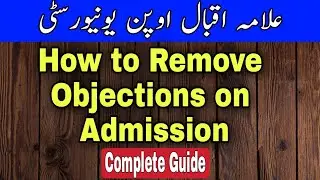 How to Remove Admission Objections aiou 2021 || Check AIOU Admission Objections