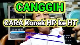 Cara Koneksi HP ke HT