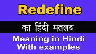 Redefine Meaning in Hindi/What is the meaning or meaning of Redefine