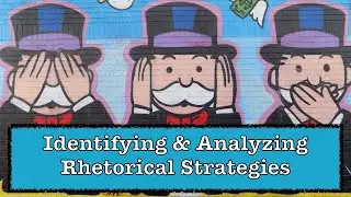 Identifying and Analyzing Rhetorical Strategies