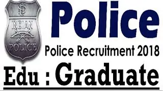 Police Recruitment 2018 | Govt Jobs | Sarkari Naukri | Apply Online