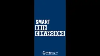 Smart Roth Conversions for Early Retirement