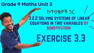 Grade 9 Maths 3.2.2 Solving systems of linear equations in two variables - substitution Exercise 3.3