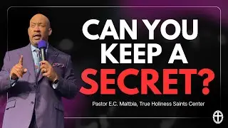 Can God Entrust You With Sensitive Information? - True Holiness Saints Center