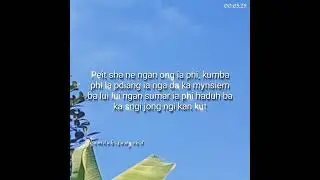 new sad story status video pnar song khasi film funny mce namspecial khrawumdor song ram suchiang 🥺