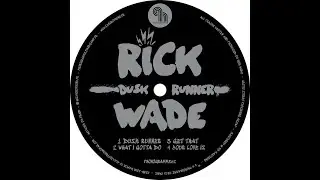 Rick Wade - Dusk Runner (Original Mix)