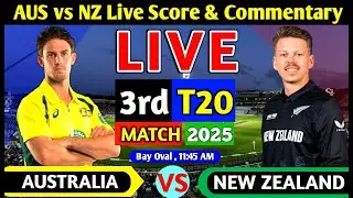 Aus vs Nz 3rd T20 | NZ vs AUS Live | Australia vs New Zealand Live Match Today | Score & Commentary