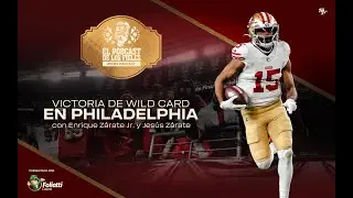 49ers en Español: Victoria de Wild Card en Philadelphia | El Podcast de los Fieles