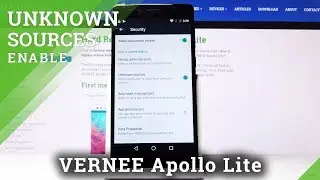 How to Activate Unknown Sources in Vernee Apollo Lite &ndash; Allow App Installation