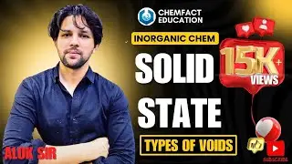 Solid State | CUBE | TYPES OF VOIDS | INTERSITE | TETRAHEDRAL |OCTAHEDRAL | CUBICAL VOID ETC