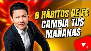 8 Hábitos Mañaneros Que Agradan A Dios. Lo Primero Que Debes Hacer Al Despertar. - Yokoi Kenji