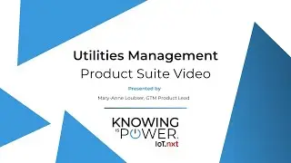 IoT.nxt | Utilities Management | Product Suite Video