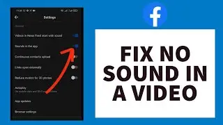 How To Fix Facebook Video No Sound (iOS/Android) | Facebook App Sound Problem Solved (Quick & Easy)