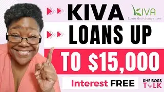КРЕДИТЫ KIVA ДО 15 000 ДОЛЛАРОВ ДЛЯ ПРЕДПРИНИМАТЕЛЕЙ И МАЛОГО БИЗНЕСА | SHE BOSS TALK