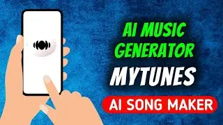How To Create Music Using Mytunes Ai App