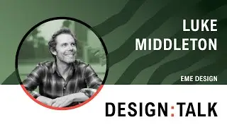 design:talk Luke Middleton
