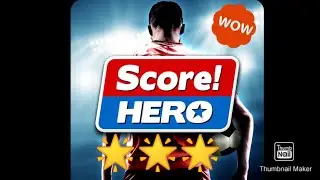 Score Hero. Each and every level 3star 🌟🌟🌟. How to gain 3star on each and every level of Score Hero?