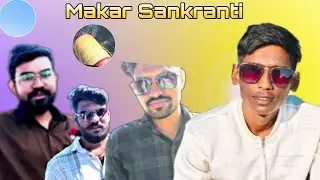 MAKAR SANKRANTI- FULL MOJ 🪁 -VLOG
