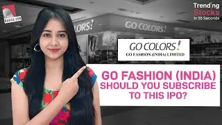 Go Fashion (India): Should you subscribe to this IPO? | Go Colors IPO Details | Latest Stock News