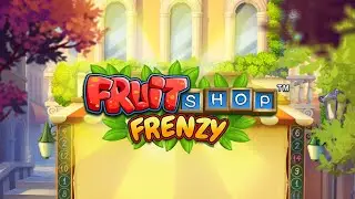 Fruit Shop Frenzy Slot by NetEnt - Gameplay with features and bonus