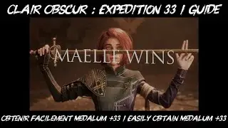 Clair Obscur : Expedition 33 / Obtenir Facilement Medalum +33 / Easily Obtain Medalum +33 / Guide