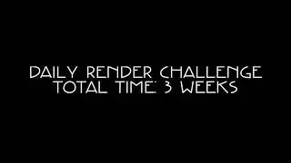 Daily Render Challenge - 3 Week Progress