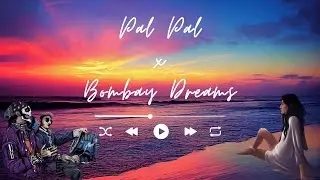 Pal Pal x Bombay dreams @talwiinder @afusic @LostStoriesMusic @KSHMRmusic