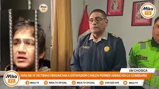 🚨  EN CHOSICA: CORONEL PNP ALEXANDER SILVA PORTILLA, DA DETALLES DE CAPTURA DE CARLOS FERRER ARMIJO