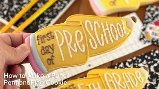 How to Decorate a First Day of School Pencil Pennant Cookie | Cookie Decorating with Royal Icing