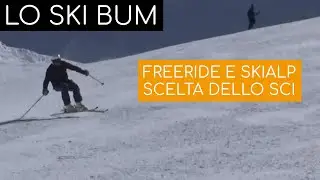 Freeride e scialpinismo: scelta dello (o degli) sci