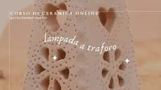 corso di ceramica online: come realizzare una lampada con la tecnica a lastra