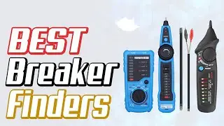 Top 3 Best Circuit Breaker Finders