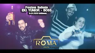 PROSLAVA RODJENJE EKI YUNIOR-BOSS 14.01.2026 LESKOVAC STUDIO ROMA ELVIS 6K LESKOVAC