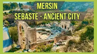Sights of Mersin, Türkiye. Sebaste - ancient city