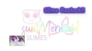 SLIME SHOP RESTOCK!! Summermaid Slimes Shop!