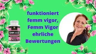 Femm Vigor | Femm Vigor Bewertungen | Femm Vigor Inhaltsstoffe | Diverxin Femm Vigor Bewertung