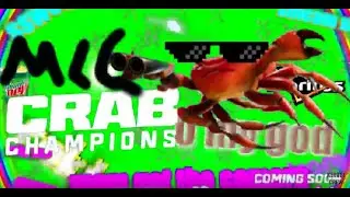 Crab Champions MLG Dank Trailer