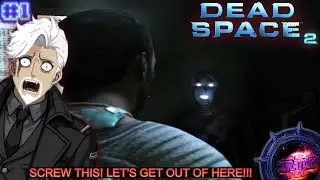 &ldquo;MY EX IS HAUNTING ME!!!&rdquo; - DEAD SPACE 2 - Full Playthrough (Part - 1)