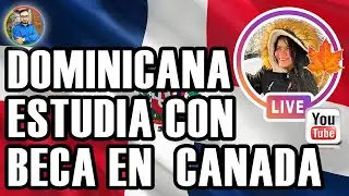 💥 Dominicana estudia con beca en Canadá | Emigrar a Canadá desde República Dominicana