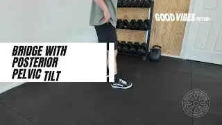 Bridge with Posterior Pelvic Tilt &ndash; Glute Activation & Core Control Exercise