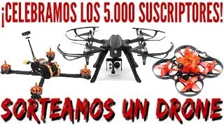 FINALIZADO: &iexcl;&iexcl;SORTEO un DRONE para celebrar los 5.000 SUBS!! Eachine Trashcan, Tyro99 o EX2H