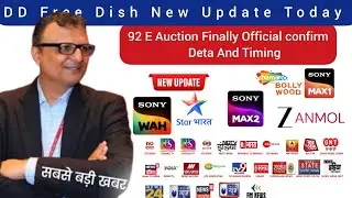 92 E Auction finally official New channels Deta and Timing fixed DD free Dish New update Today
