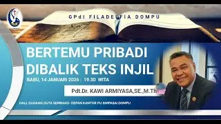 Bertemu Pribadi Dibalik Teks Injil - GPdI Filadelfia Dompu