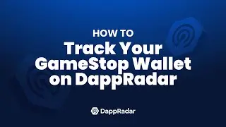 How to Track Your GameStop Wallet on DappRadar